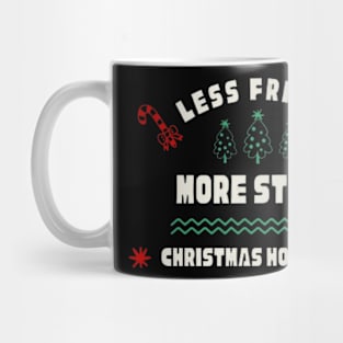 christmas holidays : less frills and more style Mug